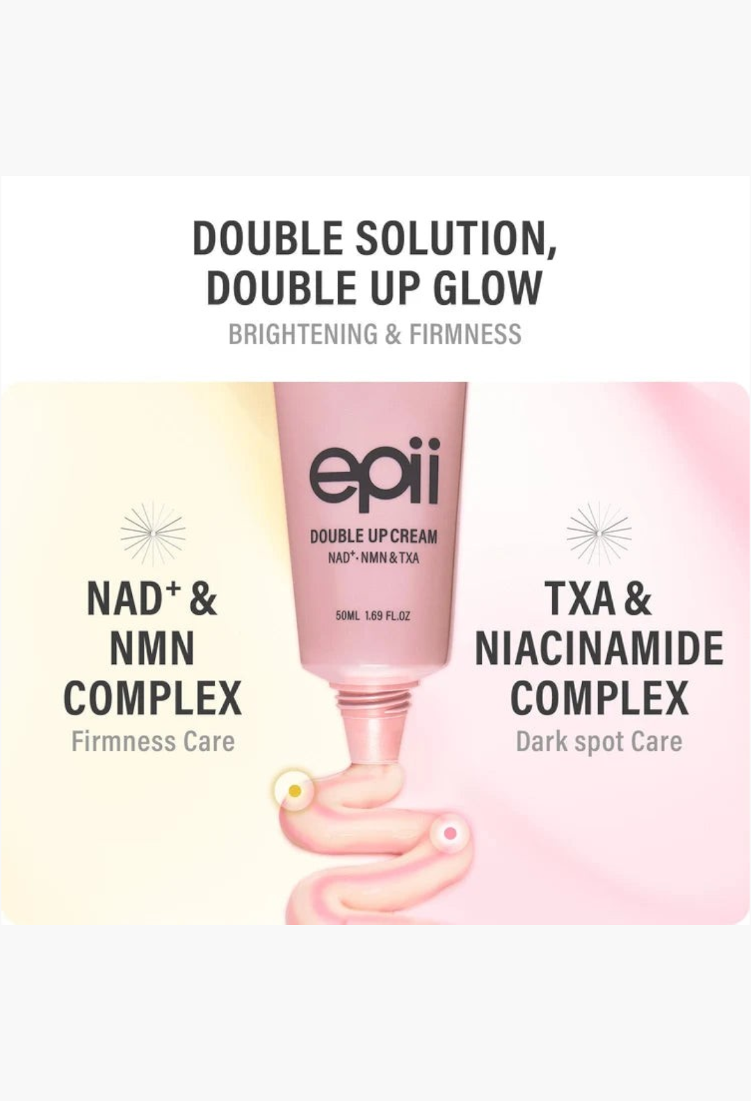 GLAM MODA Epii Double Up Cream with NAD+, NMN, and TXA for brightening and firming skin in a 50ml pink tube