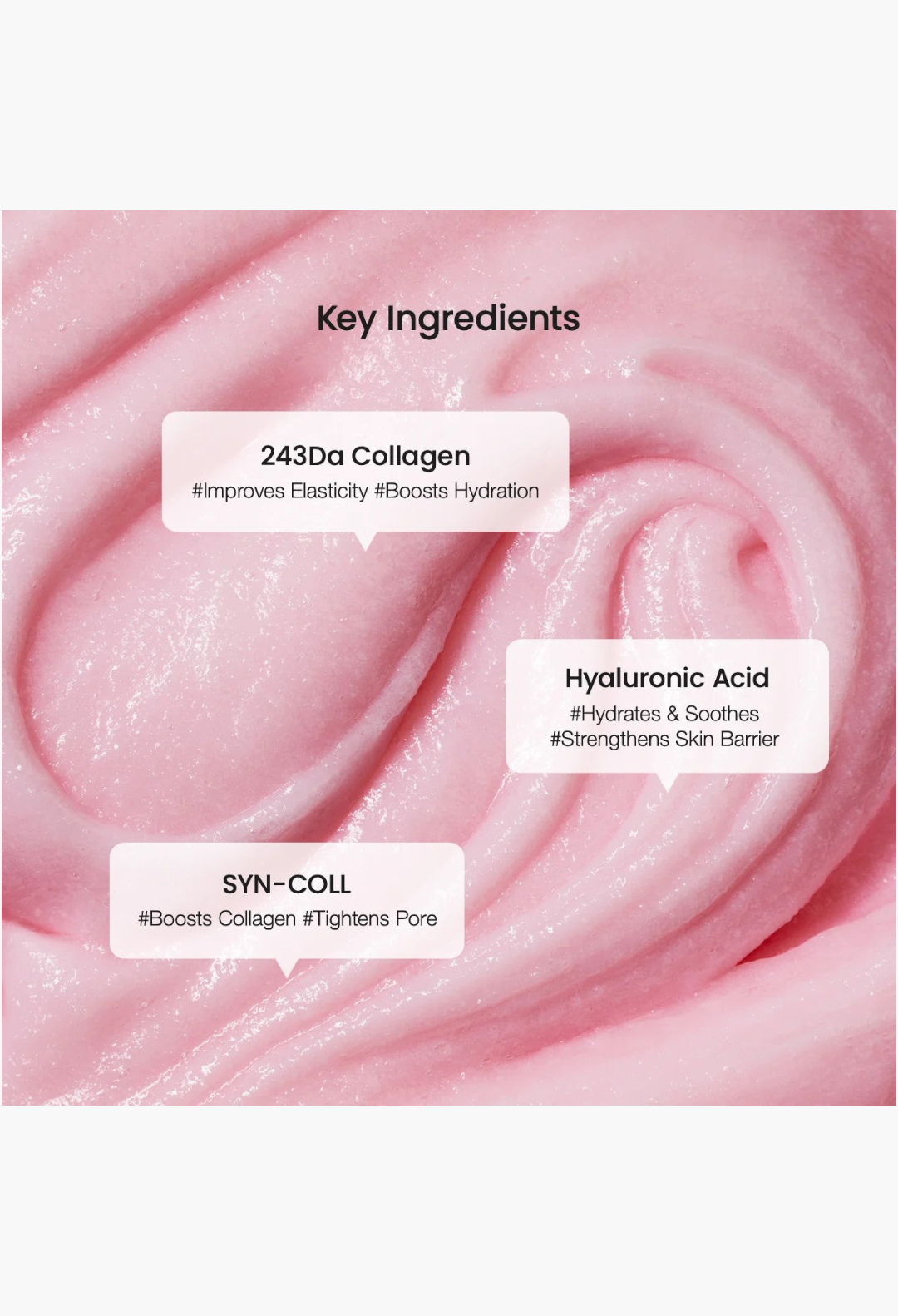 GLAM MODA collagen mask to foam cleanser texture with key ingredients 243Da collagen, hyaluronic acid, and SYN-COLL