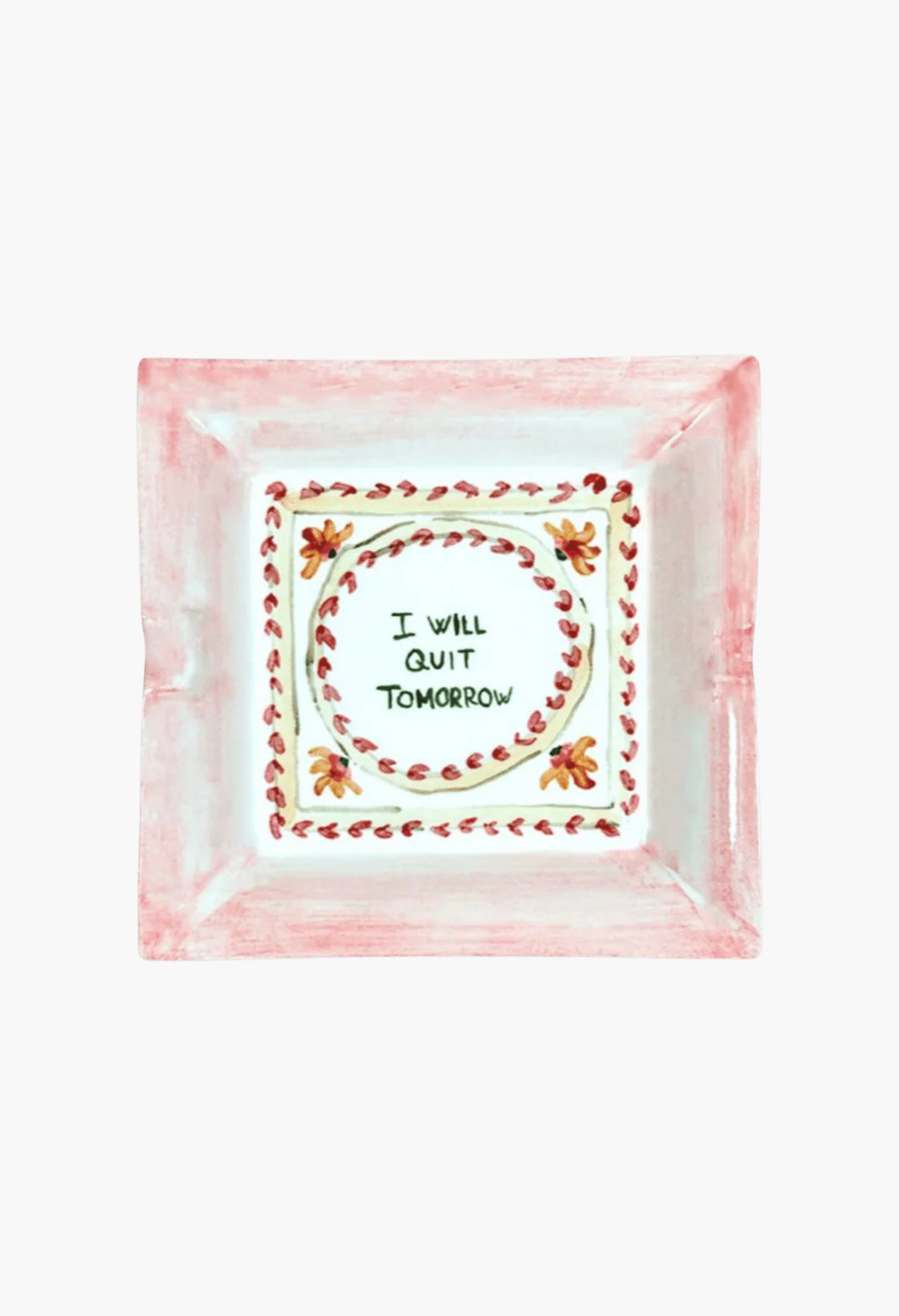 Musae I Will Quit Tomorrow Ashtray - GLAM MODA