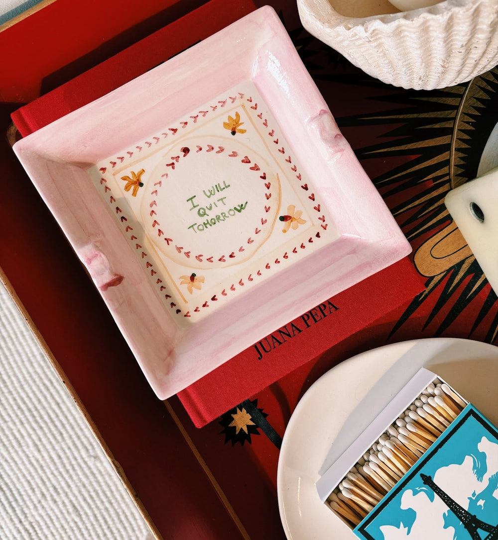 Musae I Will Quit Tomorrow Ashtray - GLAM MODA