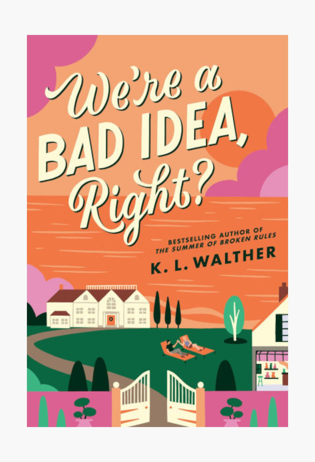 We're a Bad Idea, Right? - GLAM MODA