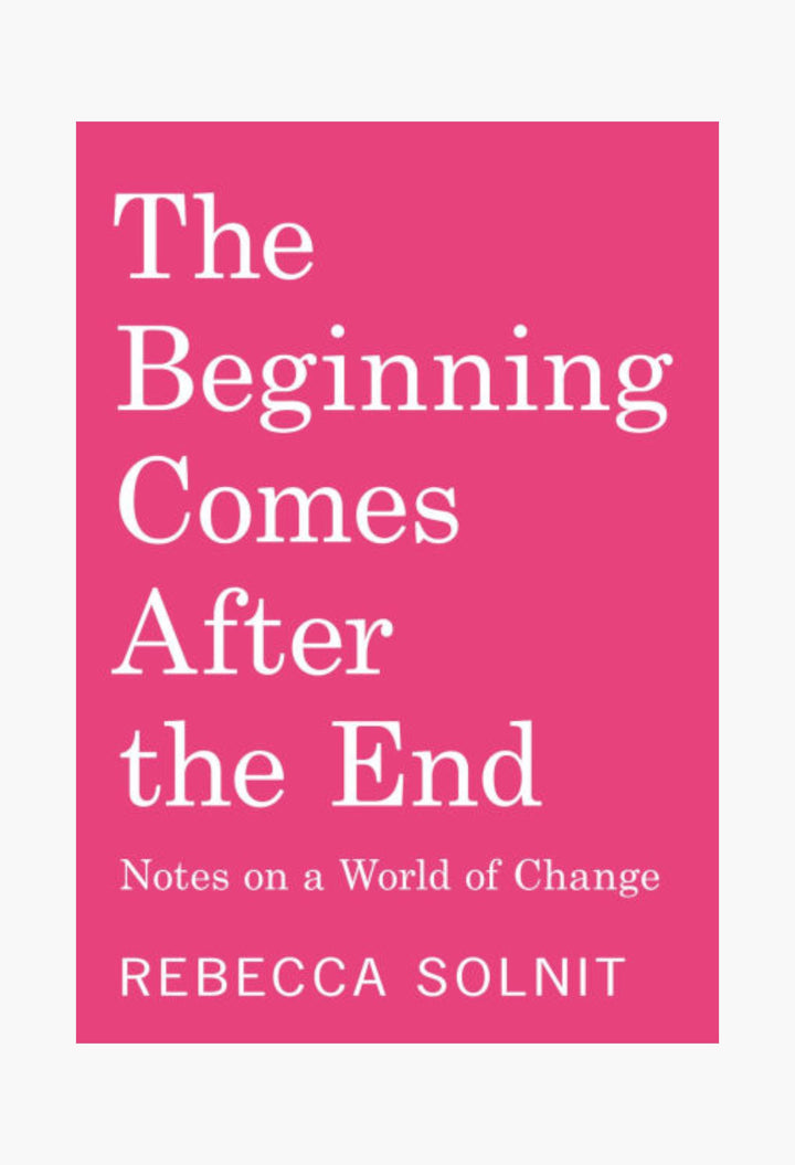 The Beginning Comes After the End (Independent Bookstore Edition): Notes on a World of Change - GLAM MODA